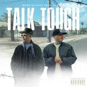 Talk Tough(feat. V Loko) (Explicit)