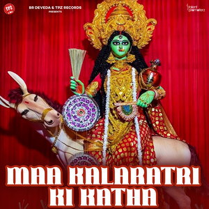 Maa Kalaratri Ki Katha