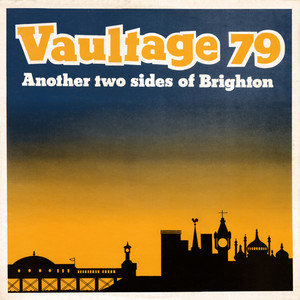 Vaultage 79: Another Two Sides Of Brighton