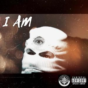 I AM (Explicit)