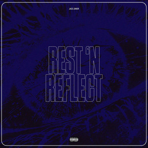 Rest 'n Reflect (Explicit)