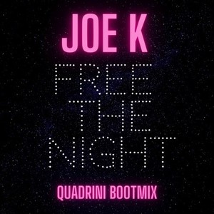 Free the Night (Quadrini Bootmix)