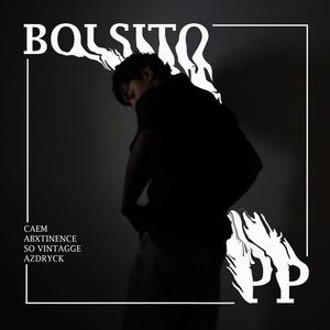 Bolsito PP (feat. Abxtinence & So Vintash)