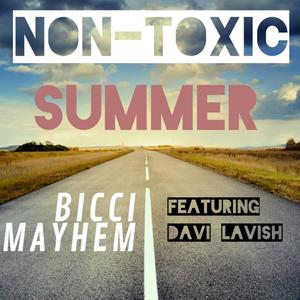 Non-Toxic Summer (feat. Davi Lavish) (Explicit)