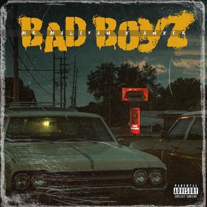 Bad boyz (feat. Anxer) (Explicit)