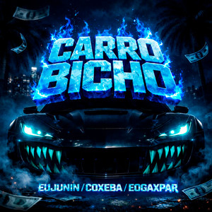 Carro Bicho (Explicit)