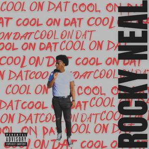 Cool On Dat (Explicit)