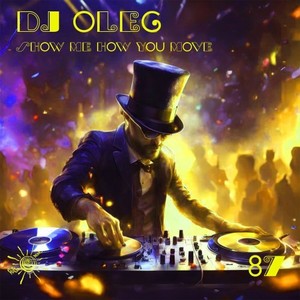 Show Me How You Move (Original Mix)