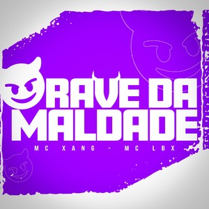 Rave da Maldade (Explicit)