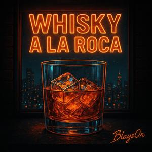 Whisky a la Roca (feat. Mucho Menor)