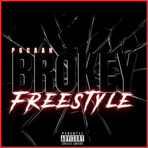 Brokey "Freestyle" (Explicit)