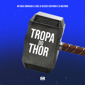 Tropa do Thor (Explicit)