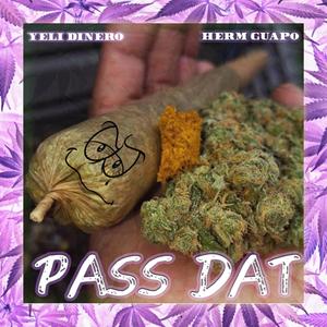 Pass Dat (feat. HermGuapo) [Explicit]