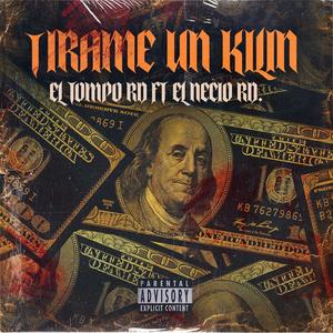 TIRAME UN KILIN (Explicit)