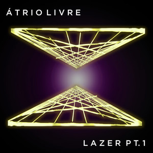 Lazer Pt. 1