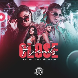 Close Friends (Explicit)