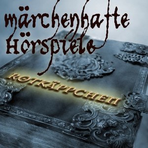 Rotkäppchen - Hörspiel nach den Gebrüdern Grimm