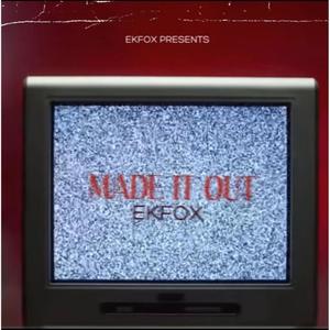 Made It Out (Explicit)