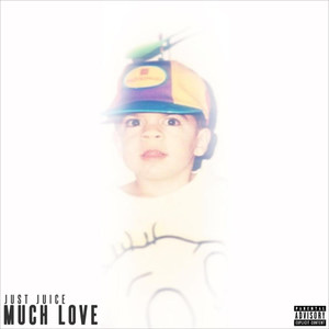 Much Love (Explicit)