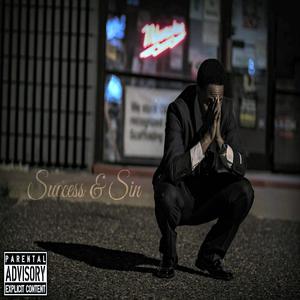 Success & Sin (Explicit)