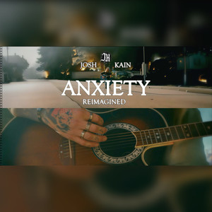 Anxiety Reimagined