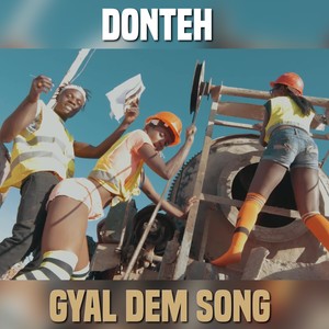 Gyal Dem Song (Explicit)