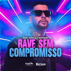 Rave Sem Compromisso (Explicit)