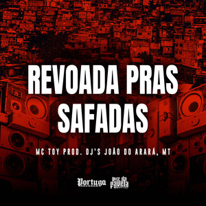 Revoada Pras Safadas (Explicit)