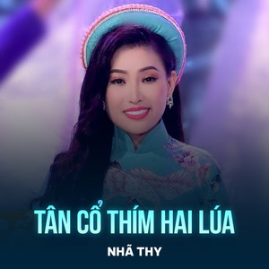 Tân Cổ Thím Hai Lúa