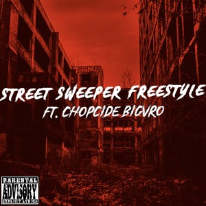 STREET SWEEPER FREESTYLE (Explicit)