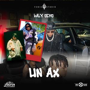 Un ax (feat. Kaly Ocho & Fenix studio)