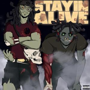 STAYIN ALIVE (Explicit)