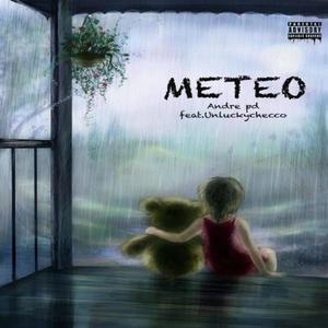 meteo (feat. UnluckyCg) [Explicit]