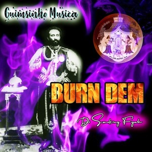 Burn Dem (Explicit)