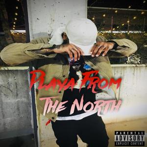 Playa From The North (Explicit)