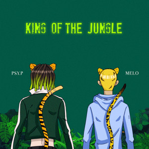 丛林之王 King of the Jungle (feat. Melo)