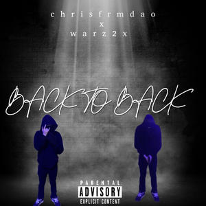 Back to back (feat. WARZ 2x) (Explicit)