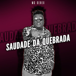 Saudade da Quebrada (Explicit)