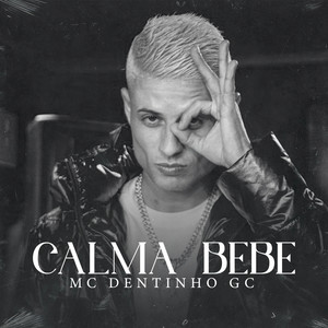 Calma Bebe (Explicit)