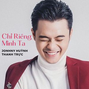 Chỉ Riêng Mình Ta