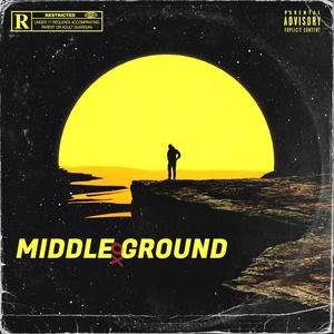 Middle Ground (Explicit)