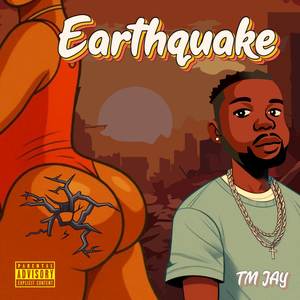 Earthquake (Explicit)
