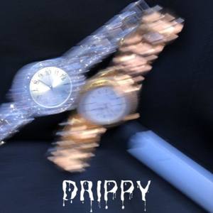 Drippy (Explicit)