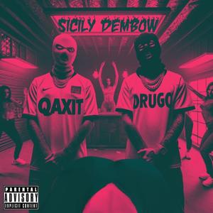 Sicily dembow (feat. Drugo) (Explicit)