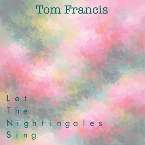 Let the Nightingales sing