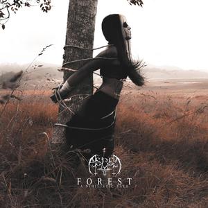 Forest - A Nihilistic Tale (Explicit)