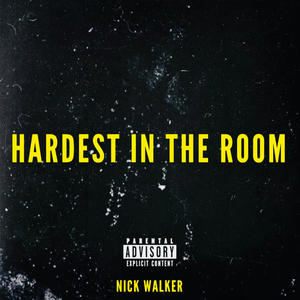 HARDEST IN THE ROOM (Explicit)