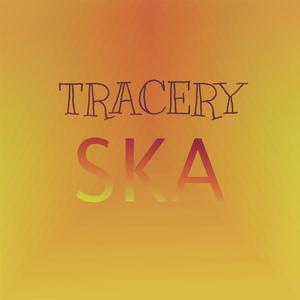 Tracery Ska