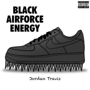 Black Airforce Energy (Explicit)