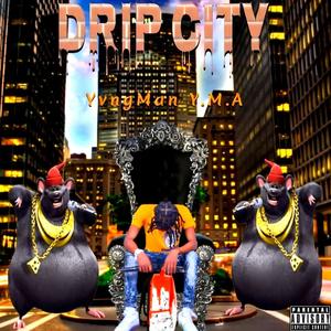 Drip City (Explicit)